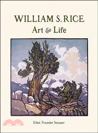 William S. Rice — Art and Life