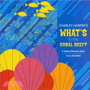 Charley Harper's What's in the Coral Reef