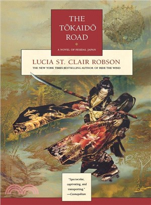 The Tokaido Road: A Novel of Feudal Japan