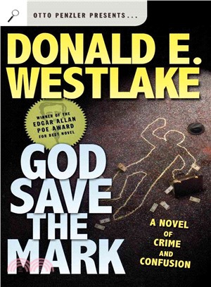 God Save the Mark ─ A Novel of Crime and Confusion