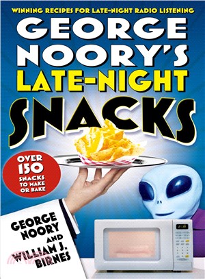 George Noory's Late-Night Snacks ― Winning Recipes For Late-Night Radio Listening