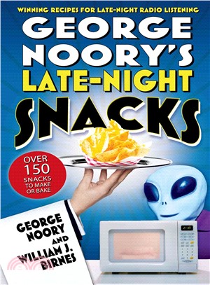 George Noory's Late-Night Snacks ― Winning Recipes for Late-Night Radio Listening