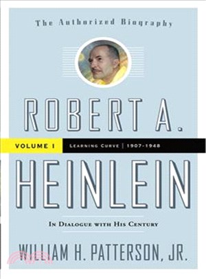 Robert A. Heinlein In Diaglogue With His Century ─ 1907-1948 Learning Curve