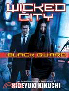 Wicked City: Black Guard