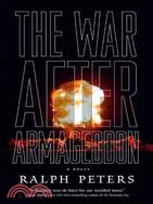 The War After Armageddon