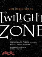 More Stories from the Twilight Zone