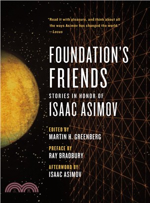 Foundation's Friends ─ Stories in Honor of Isaac Asimov
