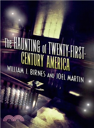 The Haunting of Twenty-First Century America