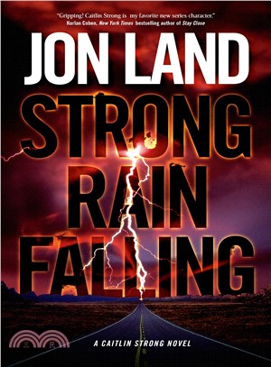Strong Rain Falling ― A Caitlin Strong Novel