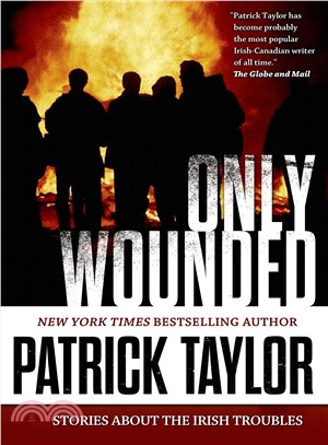 Only Wounded ― Stories of the Irish Troubles