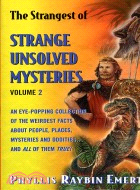 THE STRANGEST OF SIRANGE UNSOLVED MYSTERIES VOLUNE 2