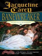 Banewreaker: Volume One Of The Sundering