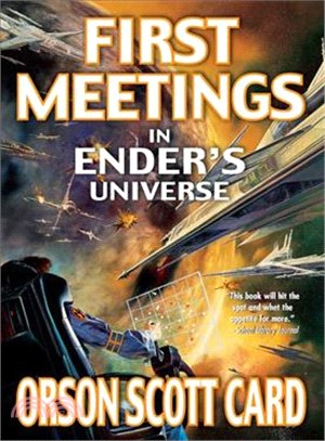 First Meetings ─ In Ender's Universe