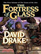The Fortress of Glass ─ The First Volume of the Crown of the Isles