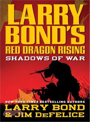 Larry Bond's Red Dragon Rising ─ Shadows of War