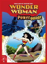 Wonder Woman: Power Outage—Choose-Your-Fate Adventure Book