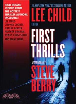 First Thrills ─ High-octane Stories from the Hottest Thriller Authors