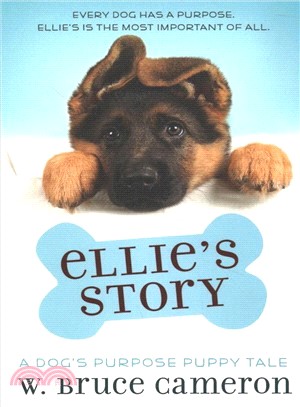 Ellie's Story ― A Dog's Purpose Puppy Tale