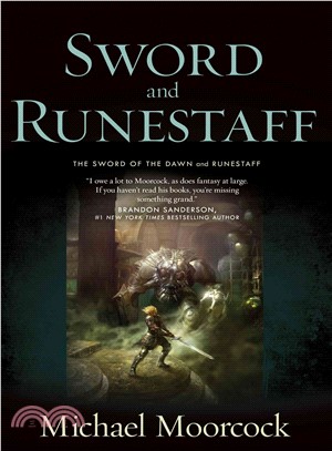Sword and Runestaff ― The Sword of the Dawn and the Runestaff