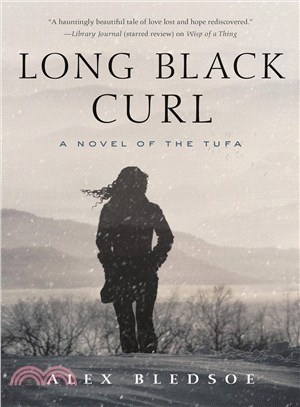 Long Black Curl ― A Novel of the Tufa