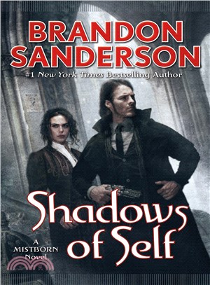 Shadows of Self :a Mistborn ...
