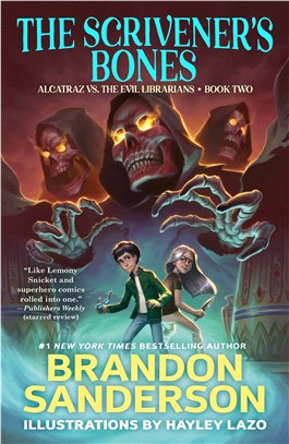 The Scrivener's Bones (Alcatraz vs. the Evil Librarians #2)