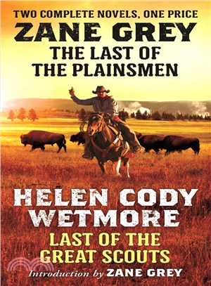 The Last of the Plainsmen / Last of the Great Scouts