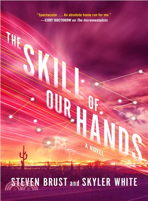 The Skill of Our Hands
