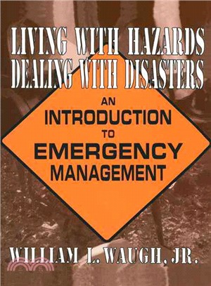 Living With Hazards, Dealing With Disasters—An Introduction to Emergency Management