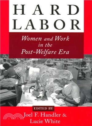 Hard Labor ― Women and Work in the Post-Welfare Era