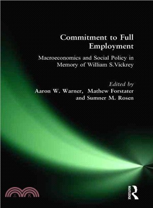 Commitment to Full Employment ― The Economics and Social Policy of William S. Vickrey