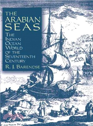 The Arabian Seas ― The Indian Ocean World of the Seventeenth Century
