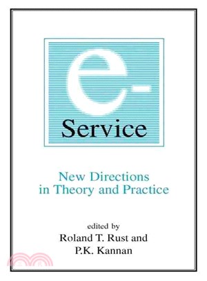 E-Service ― New Directions in Theory and Practice