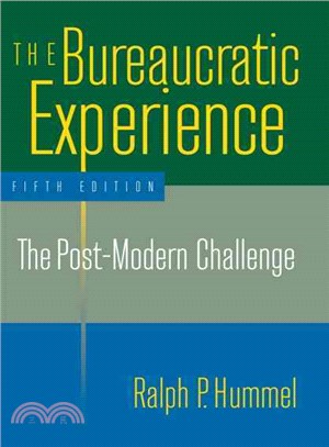 The Bureaucratic Experience ─ The Post-Modern Challenge