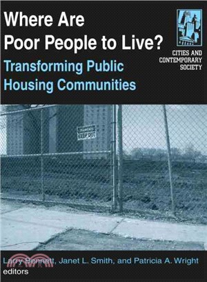 Where Are Poor People to Live? ─ Transforming Public Housing Communities