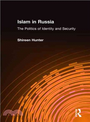 Islam in Russia ― The Politics of Identity and Security