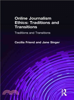 Online Journalism Ethics ― Traditions and Transitions