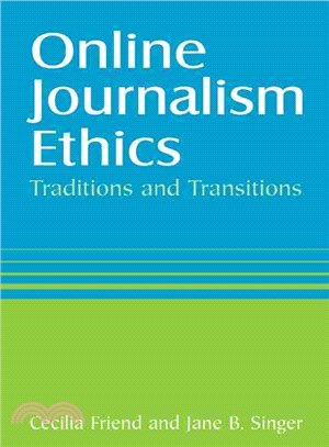 Online Journalism Ethics ─ Traditions and Transitions