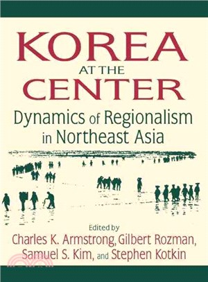 Korea At The Center ― Dynamics Of Regionalism In Northeast Asia