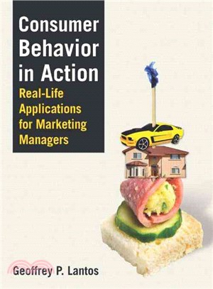 Consumer Behavior in Action ─ Real-Life Applications for Marketing Managers