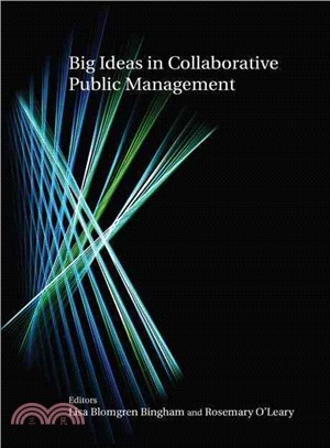 Big Ideas in Collaborative Public Management