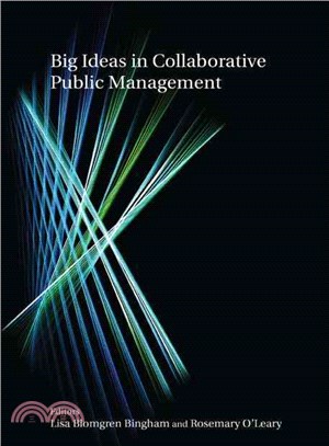 Big Ideas in Collaborative Public Management