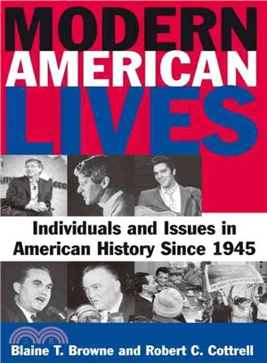 Modern American Lives ─ Individuals and Issues in American History Since 1945