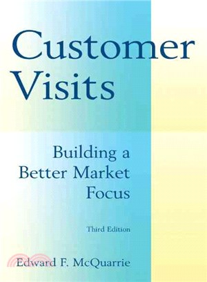 Customer Visits — Building a Better Market Focus