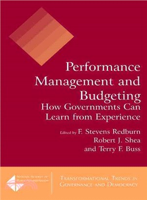 Performance Management And Budgeting ─ How Governments Can Learn from Experience
