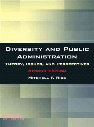 Diversity and Pubic Administration: Theory, Issues, and Perspectives