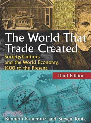 The World That Trade Created ─ Society, Culture, and the World Economy, 1400 to the Present