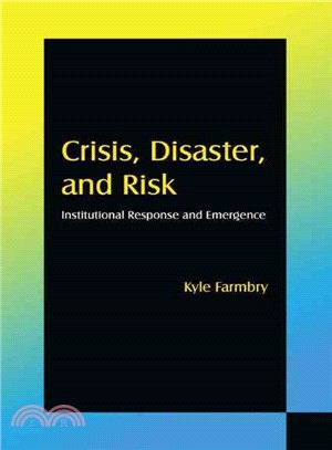 Crisis, Disaster, and Risk