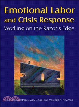 Emotional Labor and Crisis Response ─ Working on the Razor's Edge