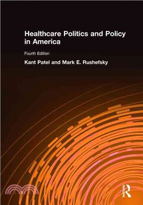 Healthcare Politics and Policy in America